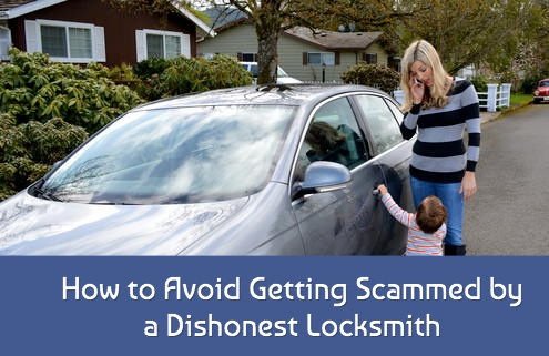 How to Avoid Getting Scammed by a Dishonest Locksmith